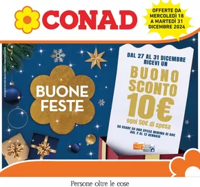 Offerte di Iper e super a Lecco | Buone feste in Conad | 18/12/2024 - 31/12/2024