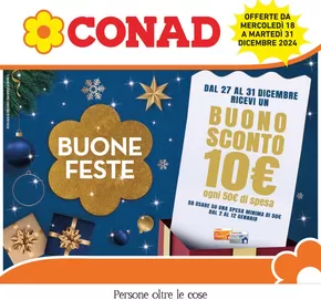 Volantino Conad a Curtatone | Buone Feste - Sconto 10€ | 18/12/2024 - 31/12/2024