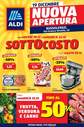 Volantino Aldi a Bussolengo | NUOVA APERTURA BUSSOLENGO | 19/12/2024 - 28/12/2024