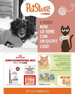 Volantino Pet Store Conad a Marcon | Il Freddo? Non lo teme con un outfit così | 7/1/2025 - 29/1/2025