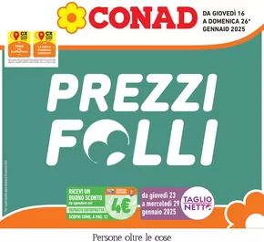 Volantino Conad a Piove di Sacco | Prezzi folli | 16/1/2025 - 26/1/2025