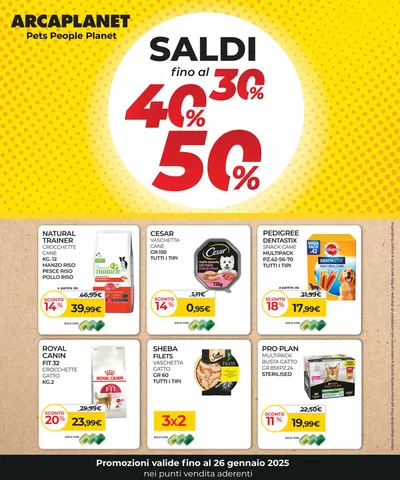 Offerte di Animali a Campodarsego | Saldi fino al 30-40-50% in Arcaplanet | 13/1/2025 - 26/1/2025