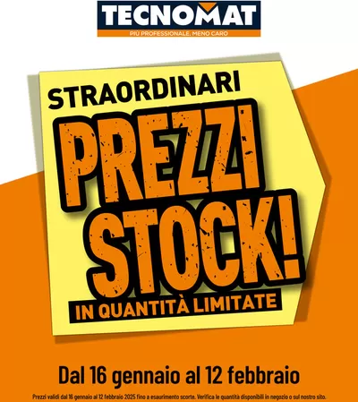 Volantino Tecnomat a Pomezia | Straordinari prezzi stock! | 16/1/2025 - 12/2/2025