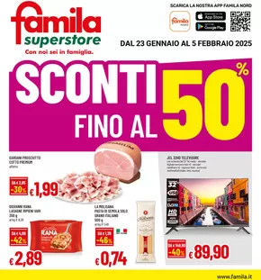 Offerte di Iper e super a Soragna | Sconti fino al 50% in Famila Superstore | 23/1/2025 - 5/2/2025