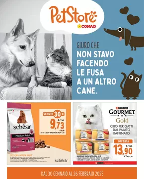 Volantino Pet Store Conad a Castelfidardo | GIURO CHE NON STAVO FACENDO LE FUSA A UN ALTRO CANE | 30/1/2025 - 26/2/2025