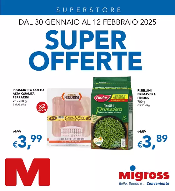 Volantino Migross Superstore a Creazzo | Super offerte | 30/1/2025 - 12/2/2025