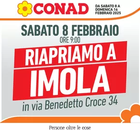 Volantino Conad a Imola | RIAPERTURA CONAD IMOLA | 8/2/2025 - 16/2/2025