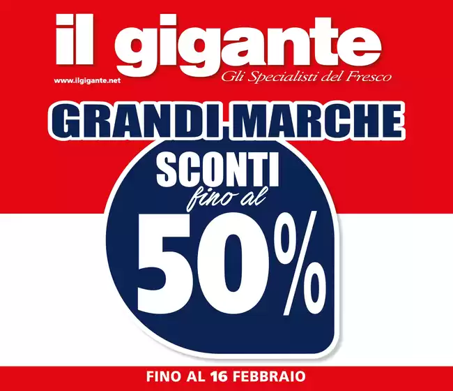 Volantino Il Gigante a Rivarolo Canavese | Grandi Marche sconti fino al 50% | 16/2/2025 - 16/2/2025