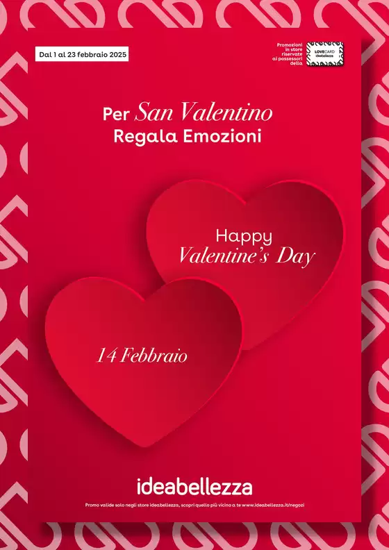 Volantino Idea bellezza a Salerno | Happy valentine's day  | 4/2/2025 - 23/2/2025