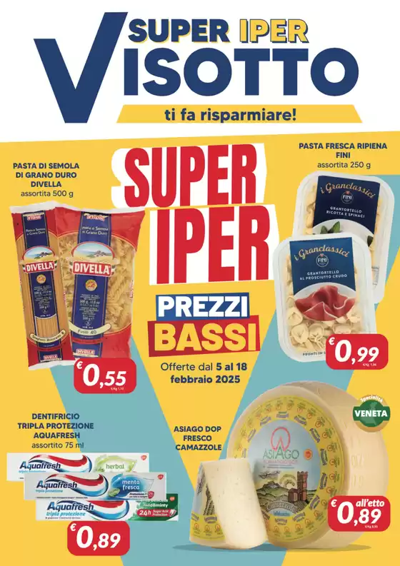 Volantino Supermercati Visotto a Pieve di Soligo | Prezzi Bassi | 5/2/2025 - 18/2/2025