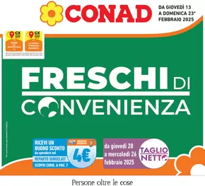 Volantino Conad a Senigallia | Freschi di convenienza | 13/2/2025 - 23/2/2025