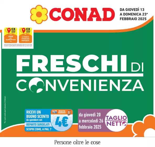 Volantino Conad a Valdobbiadene | Freschi di convenienza | 13/2/2025 - 23/2/2025