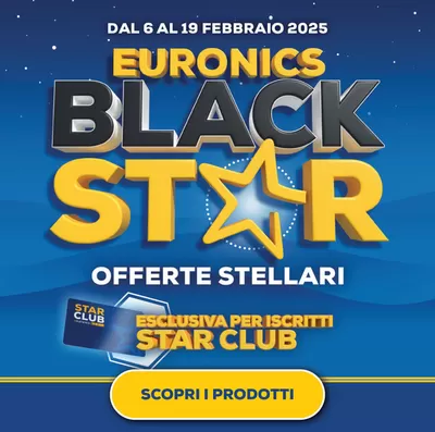 Volantino Euronics a Naro | Scopri i prodotti Black Star | 7/2/2025 - 19/2/2025