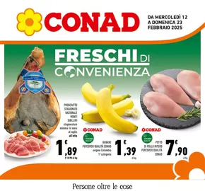 Volantino Conad a Mentana | FRESCHI di Convenienza | 12/2/2025 - 23/2/2025