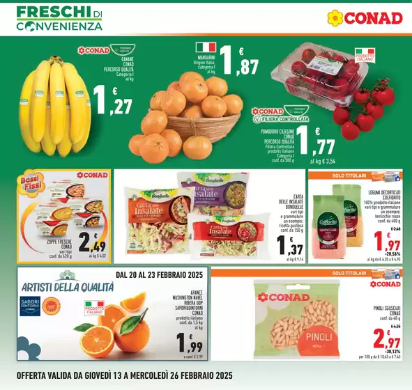 Volantino Conad a Collesalvetti | Freschi di convenienza | 13/2/2025 - 26/2/2025