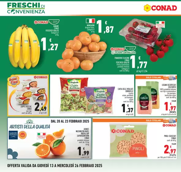 Volantino Conad a Sorgono | Freschi di convenienza | 13/2/2025 - 26/2/2025