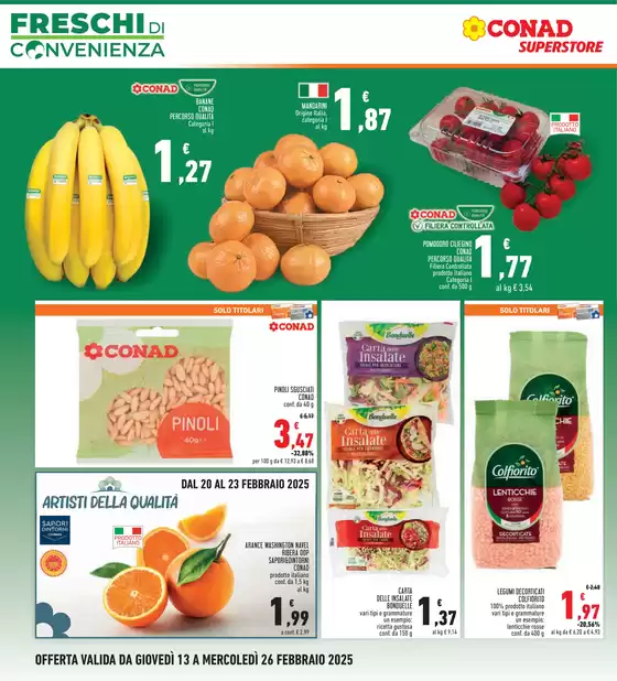 Volantino Conad Superstore a Savigliano | Freschi di convenienza | 13/2/2025 - 26/2/2025