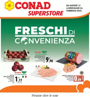 Volantino Conad Superstore a Casalfiumanese | Freschi di convenienza | 13/2/2025 - 26/2/2025