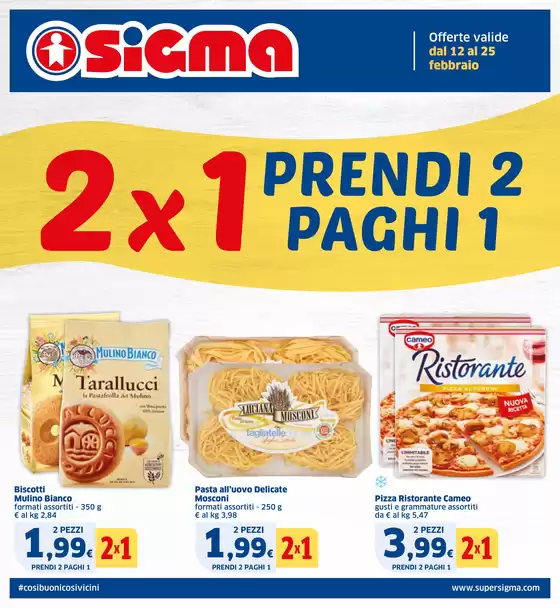 Volantino Sigma a Scandiano | 2x1 Prendi 2 paghi 1 | 12/2/2025 - 25/2/2025