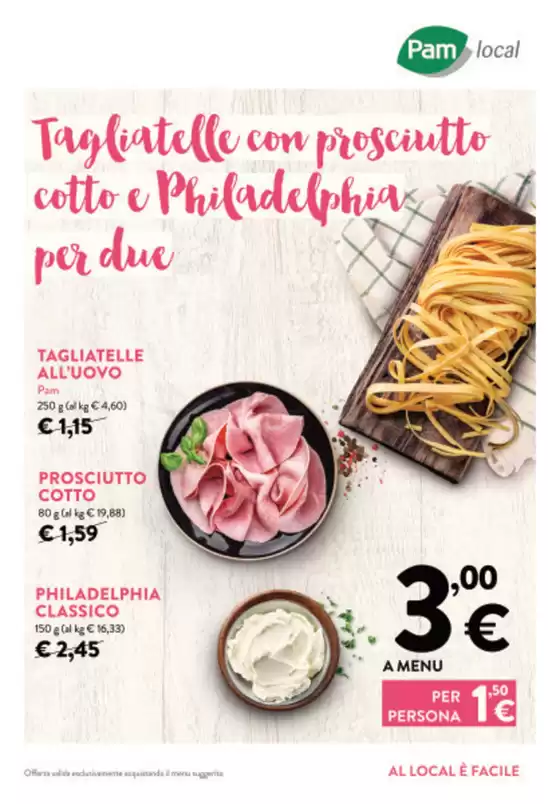 Volantino Pam Local a Bologna | Tagliatelle con prosciritto cotto e philadelphia per due | 13/2/2025 - 25/2/2025