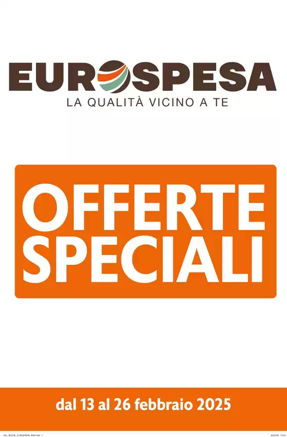 Volantino Eurospesa a San Donà di Piave | Offerte Speciali | 13/2/2025 - 26/2/2025