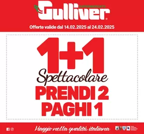 Volantino Gulliver a Savona | 1+1 | 14/2/2025 - 24/2/2025