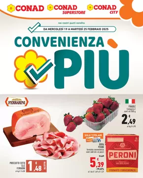 Offerte di Iper e super a Passo Corese | CONVENIENZA PIU in Conad | 19/2/2025 - 25/2/2025