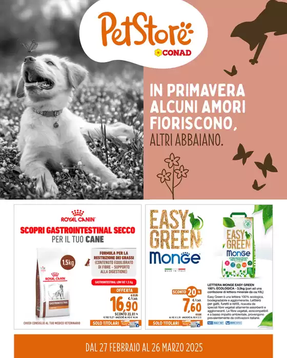 Volantino Pet Store Conad a Sinnai | IN PRIMAVERA ALCUNI AMORI FIORISCONO, ALTRI ABBAIANO. | 27/2/2025 - 26/3/2025