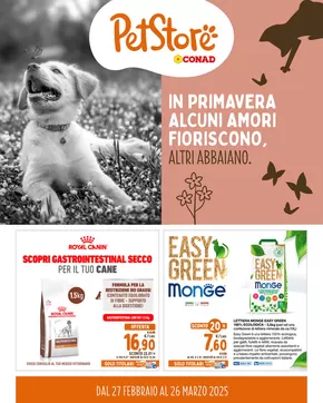 Offerte di Animali a Mantova | IN PRIMAVERA ALCUNI AMORI FIORISCONO, ALTRI ABBAIANO. in Pet Store Conad | 27/2/2025 - 26/3/2025