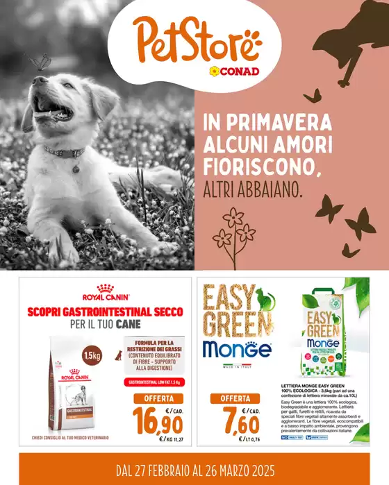 Volantino Pet Store Conad a Castelfidardo | In primavera alcuni amori fioriscono, altri abbaiano. | 27/2/2025 - 26/3/2025