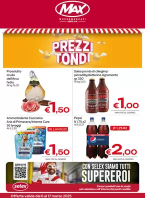 Offerte di Iper e super a Bronte | Prezzi tondi in Max Supermercati | 6/3/2025 - 17/3/2025