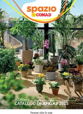 Volantino Spazio Conad a San Giuliano Terme | Catalogo Giardino 2025 | 7/3/2025 - 31/3/2025