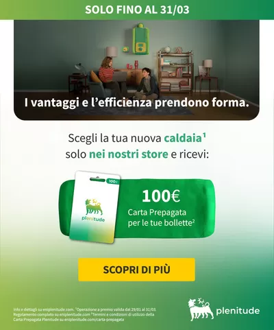 Offerte di Novità a Treviso | I vantaggi e l'efficienza prendono forma in Eni Plenitude | 10/3/2025 - 23/3/2025