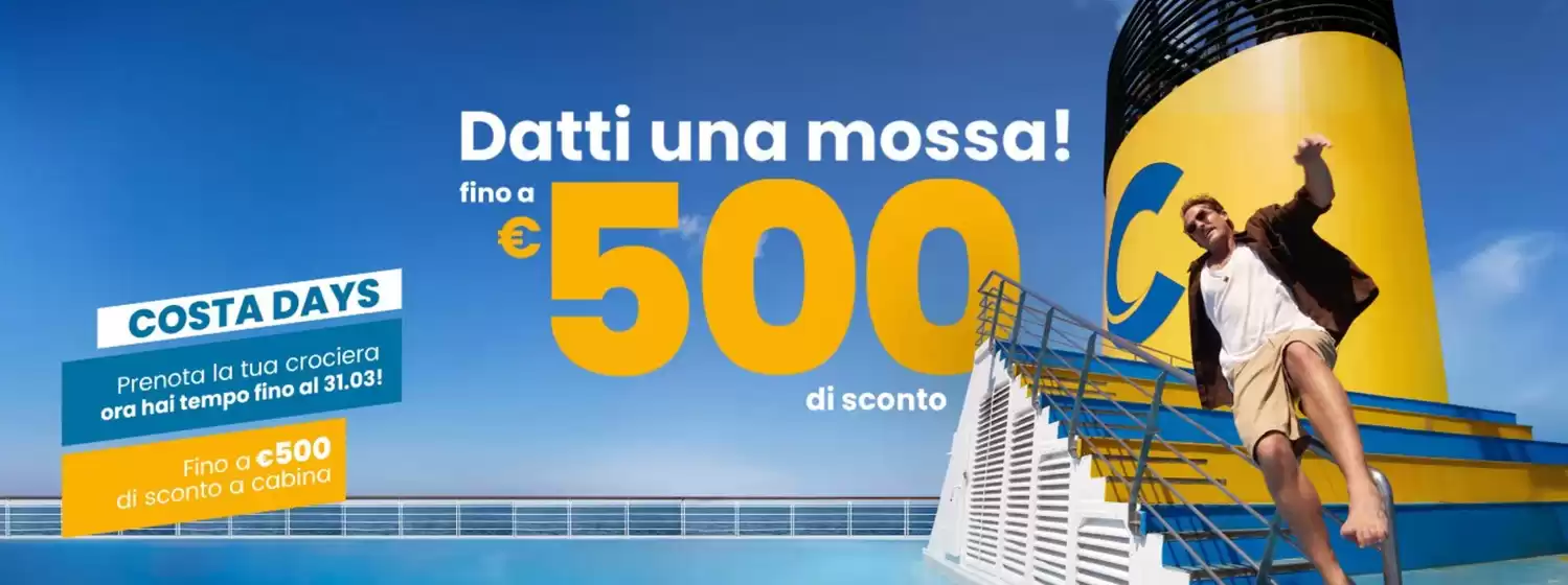 Volantino Costa Crociere a Noale | Datti una massa! Fino a 500€ di sconto | 4/3/2025 - 31/3/2025