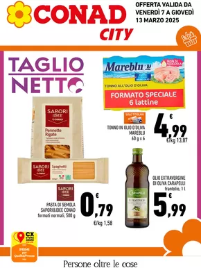 Offerte di Iper e super a Corsano | TAGLIO NETTO in Conad City | 7/3/2025 - 13/3/2025