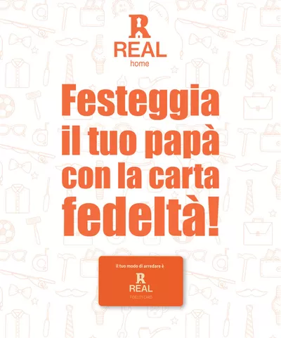 Volantino Real Fashion & Home a Settimo Torinese | Festeggia il tuo papà | 6/3/2025 - 19/3/2025