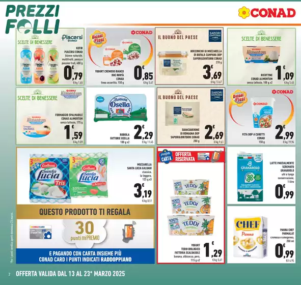 Volantino Conad a Valdobbiadene | Prezzi folli | 13/3/2025 - 23/3/2025