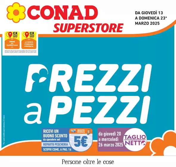 Volantino Conad Superstore a Castelfidardo | Prezzi a pezzi | 13/3/2025 - 23/3/2025