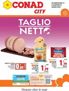 Offerte di Iper e super a San Cesareo | Taglio netto in Conad City | 12/3/2025 - 25/3/2025