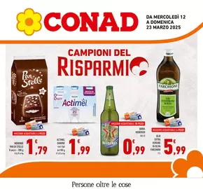 Volantino Conad a Ardea | Campioni del Risparmio. | 12/3/2025 - 23/3/2025