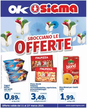 Offerte di Iper e super a Borgo Val di Taro | Sbocciano le offerte , Ok Sigma in Sigma | 11/3/2025 - 23/3/2025