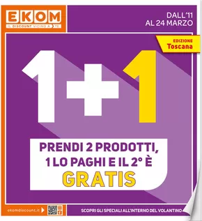 Offerte di Discount a Marina di Carrara | 1+1 in Ekom | 11/3/2025 - 24/3/2025