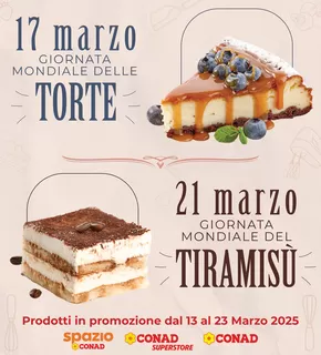 Offerte di Iper e super a Castel di Lama | GIORNATA MONDIALE TORTE E TIRAMISU in Spazio Conad | 13/3/2025 - 23/3/2025