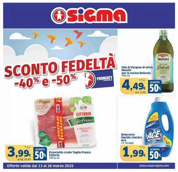 Volantino Sigma a Boffalora sopra Ticino | Sconto fedeltà -40% e -50%, Sigma | 13/3/2025 - 26/3/2025