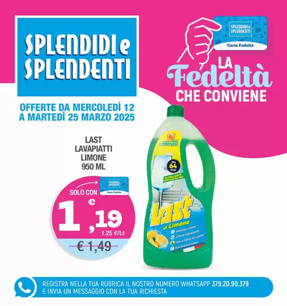 Volantino Splendidi e Splendenti a Rizziconi | La fedelta che conviene | 12/3/2025 - 25/3/2025