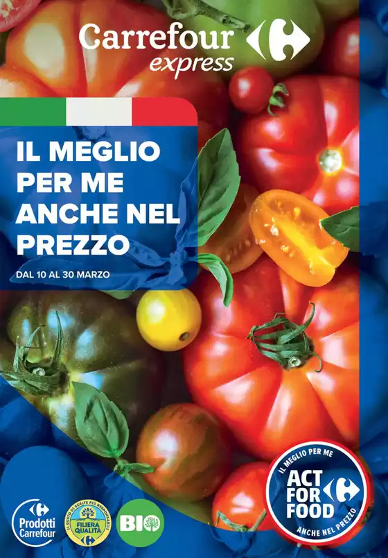 Volantino Carrefour Express a Colli a Volturno | Il meglio per me anche nel prezzo | 10/3/2025 - 30/3/2025