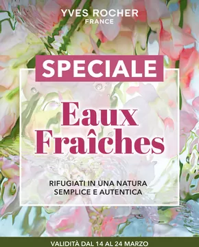 Offerte di Salute e Benessere a Mercato Saraceno | Eaux Fraiches in Yves Rocher | 14/3/2025 - 24/3/2025