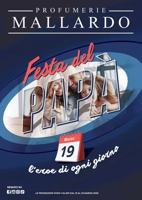 Offerte di Cura casa e corpo a Aversa | Festa del papa in Profumerie Mallardo | 15/3/2025 - 23/3/2025