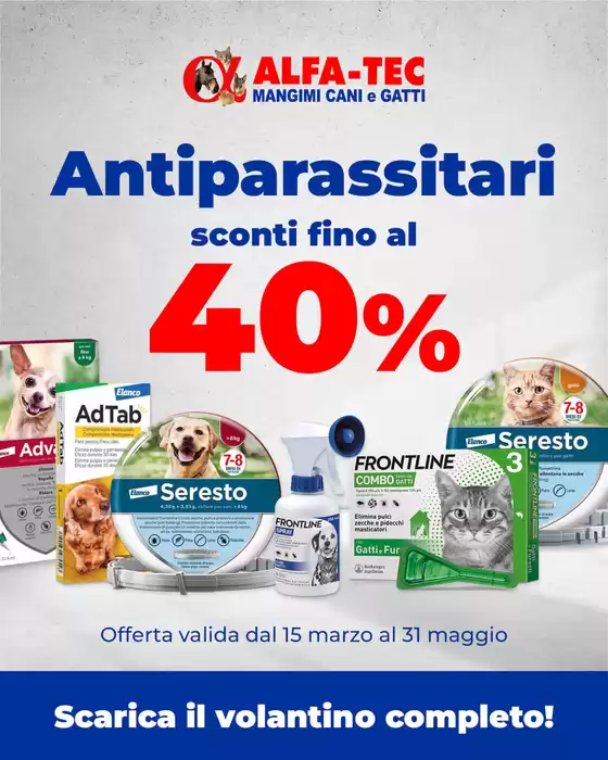 Volantino Alfa Tec a Grosseto | Antiparassitari sconti fino al 40% | 15/3/2025 - 31/5/2025