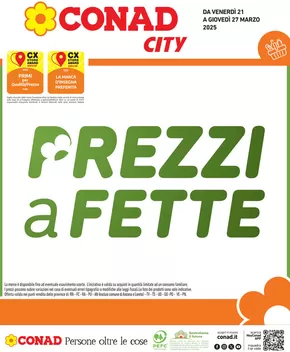 Offerte di Iper e super a Mestre | Prezzi a fette in Conad City | 21/3/2025 - 27/3/2025